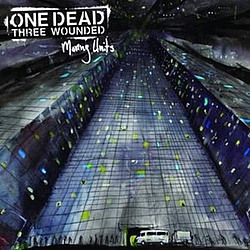 One Dead Three Wounded - Moving Units album