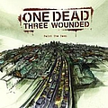 One Dead Three Wounded - Paint The Town album