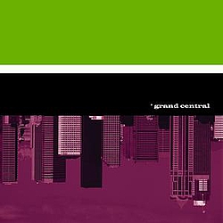 Grand Central - Grand Central album