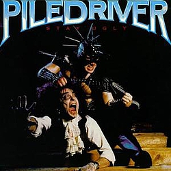 Piledriver - Stay Ugly альбом