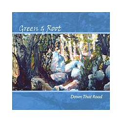 Green and Root - Down That Road альбом