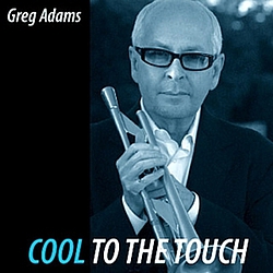 Greg Adams - Cool To The Touch альбом