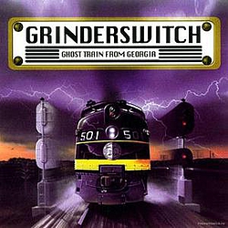 Grinderswitch - Ghost Train From Georgia album