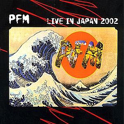 Premiata Forneria Marconi - Live In Japan 2002 album