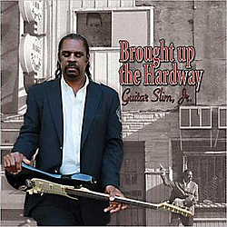 Guitar Slim Jr. - Brought Up The Hardway альбом