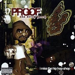 Proof - I Miss The Hip Hop Shop album