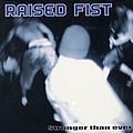 Raised Fist - Stronger Than Ever album