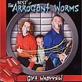 The Arrogant Worms - Gift Wrapped album