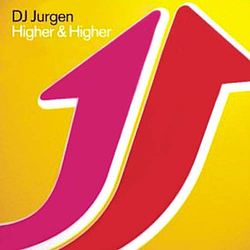 Dj Jurgen - Higher &amp; Higher album