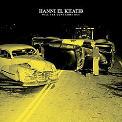 Hanni El Khatib - Will the Guns Come Out album
