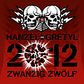 Hanzel Und Gretyl - 2012 Zwanzig Zwolf album
