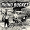 Rhino Bucket - Who&#039;s Got Mine album