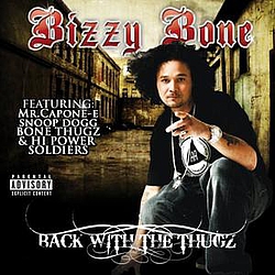 Bizzy Bone - Back With The Thugz альбом