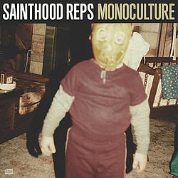 Sainthood Reps - Monoculture album
