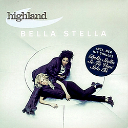 Highland - Bella Stella альбом