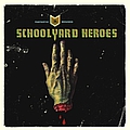 Schoolyard Heroes - Fantastic Wounds альбом