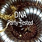 DNA - Party Tested album