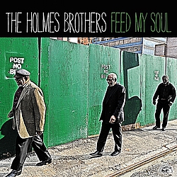 Holmes Brothers - Feed My Soul альбом
