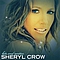 Sheryl Crow - Hits And Rarities album