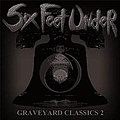 Six Feet Under - Graveyard Classics Ii album