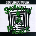 Skankin&#039; Pickle - Skafunkrastapunk album