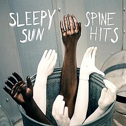 Sleepy Sun - Spine Hits альбом