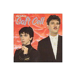Soft Cell - Say Hello To album