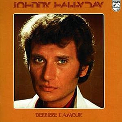 Johnny Hallyday - Derrière l&#039;amour альбом