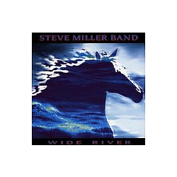 Steve Miller - Wide River album