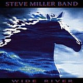 Steve Miller - Wide River album
