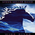 Steve Miller - Wide River альбом
