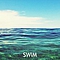 Swim - Swim альбом