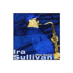 Ira Sullivan - After Hours альбом