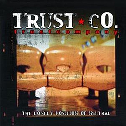 TRUSTcompany - The Lonely Position Of Neutral album