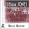Isham Jones - Blue Room: 1933-36 альбом