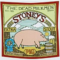 The Dead Milkmen - Stoney&#039;s Extra Stout album