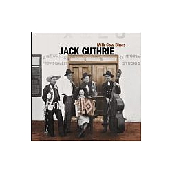 Jack Guthrie - Milk Cow Blues album