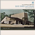 The Blue Dogs - Live at the Florence Little Theater album
