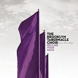 The Brooklyn Tabernacle Choir - Declare Your Name album