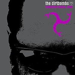 The Dirtbombs - Dangerous Magical Noise album