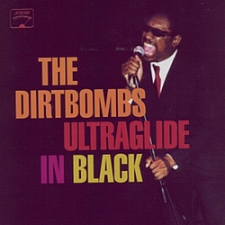The Dirtbombs - Ultraglide In Black альбом