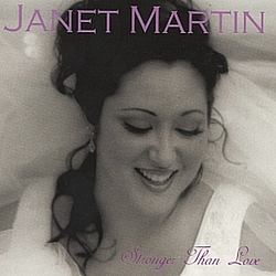 Janet Martin - Stronger Than Love альбом