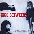 The Go-Betweens - 16 Lovers Lane album