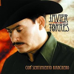Javier Torres - Con Sentimiento Ranchero альбом