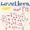 The Levellers - Hello Pig album