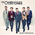 The Overtones - Good Ol&#039; Fashioned Love album