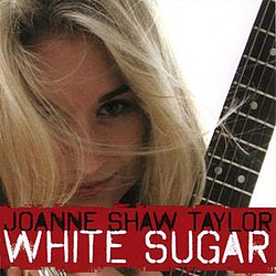 Joanne Shaw Taylor - White Sugar album