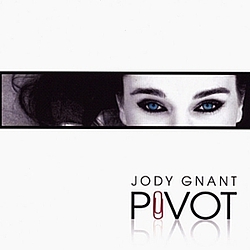 Jody Gnant - Pivot альбом