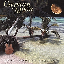 Joel Rodney Siemion - Cayman Moon album