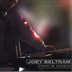 Joey Beltram - Form &amp; Control album
